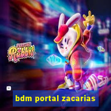 bdm portal zacarias